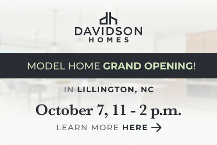 Join us for Model Home Grand Opening in Lillington, NC on October 7, 11 to 2 p.m. Learn more here.
